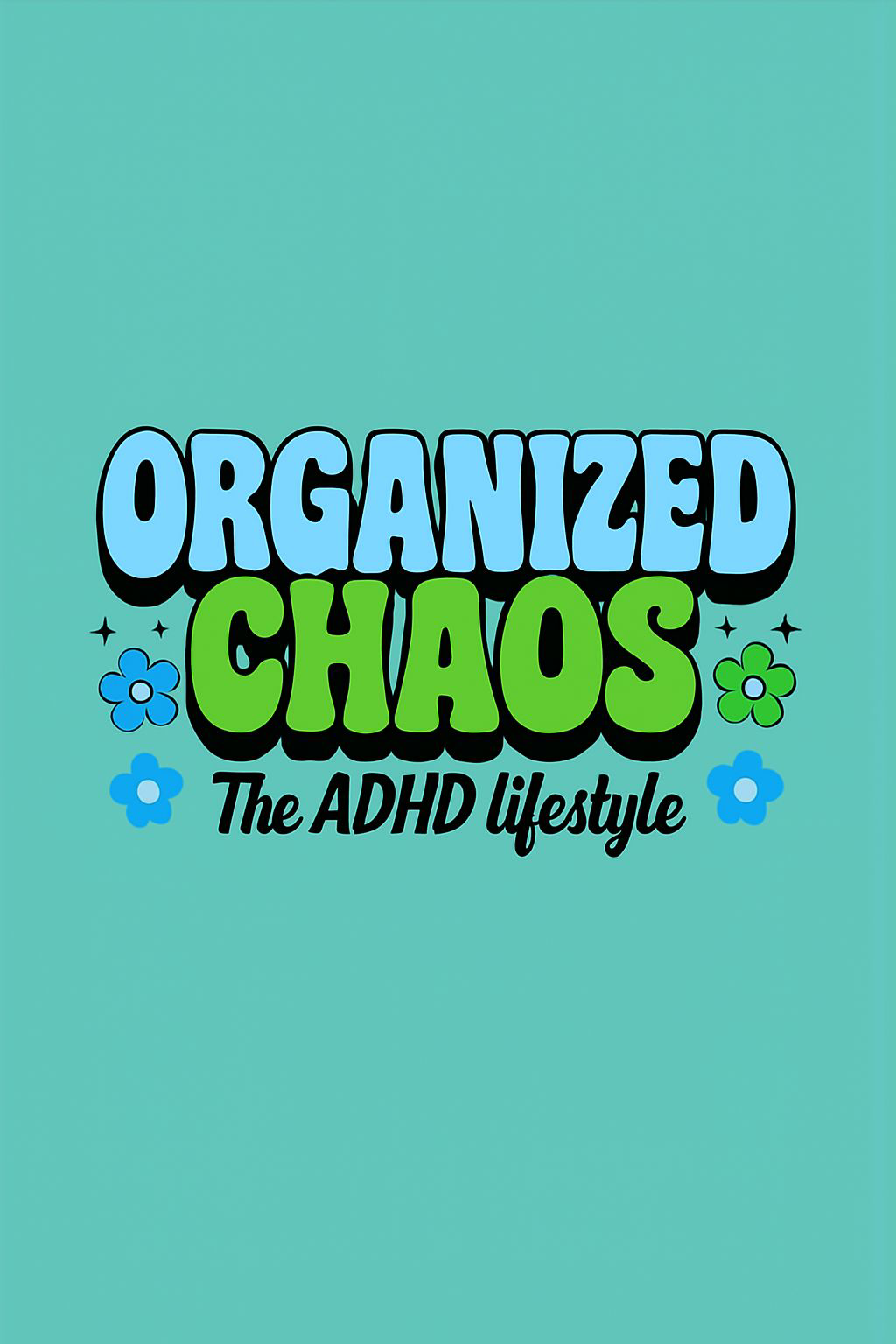 Organized Chaos